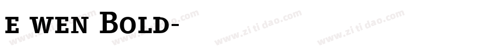 e wen Bold字体转换